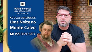 Conheça as diferenças entre as duas versões de UMA NOITE NO MONTE CALVO de Mussorgsky