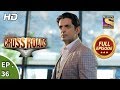 Crossroads - Ep 36 - Full Episode - 24th August, 2018