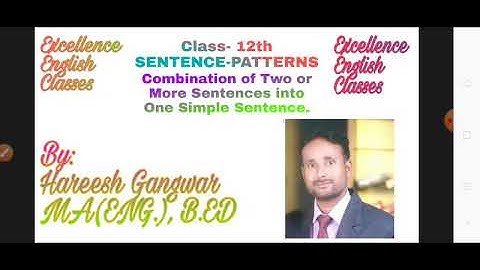 Class 12 Combination of Sentences l Two or More Simple Sentences into one Simple Sentence