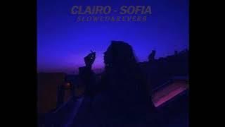 Clairo - Sofia | Slowed   Reverb [TikTok Version]