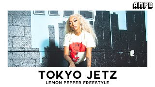 Tokyo Jetz - "Lemon Pepper (Freestyle)" | AMPD Exclusive