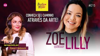 CONHEÇA SEU CAMINHO ATRAVÉS DA ARTE! COM ZOE LILLY