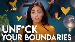 Unf*ck Your Boundaries
