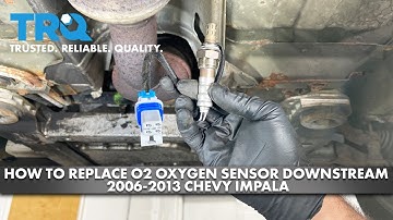 How to Replace O2 Oxygen Sensor Downstream 2006-2013 Chevrolet Impala