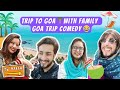 Trip to goa  with family  goa trip comedy    sams production  jammu comedy  sanyam pandoh