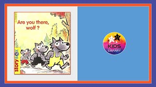 Are you there wolf by Kids Library 311 views 2 years ago 5 minutes, 54 seconds