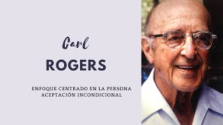 Carl Rogers Aceptación Incondicional