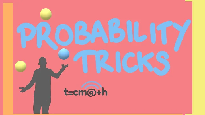 Probability Tricks