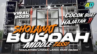 Dj Sholawat Burdah Middle Tasso Terbaru 2025 Bass Horeg Ad Garage Production