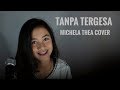 TANPA TERGESA (JUICY LUICY) - MICHELA THEA COVER