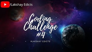 Here's The Coding Challenge 4 || #LakshayEdicts #LakshayRastogi #Aiboon #Python