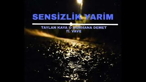 Taylan Kaya & Nurhana Demet ft. Vave - Sensizlik Yarim Bass boosted+Slowed 2022