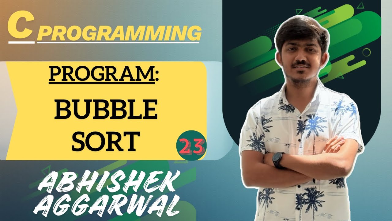 Program: Bubble sort to arrange array in ascending order | C ...