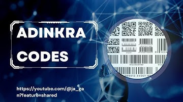 "Adinkra Codes" (A Secret Knowledge of The Ashanti Kingdom)