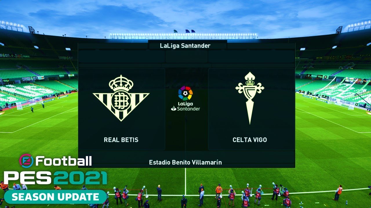 PES 2021 | Real Betis vs Celta Vigo - La Liga Santander 2020/21 ...