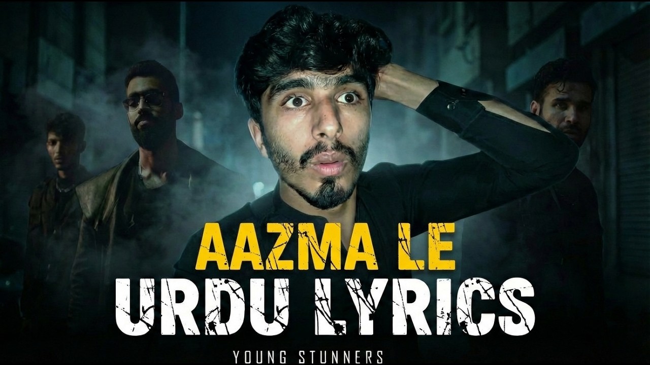 Almost Urdu Layrics | AAZMA LE |Talha Anjum Talhah Yunus | Bilal Ali | Jokhay |Reaction Video