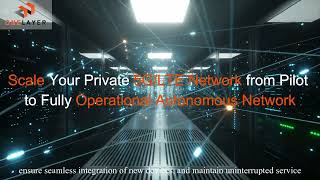 Scale your private 5G/LTE network from a pilot to a fully operational autonomous network