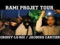 Rami projet tour  en direct de choisyleroi  jacques cartier jc 94600