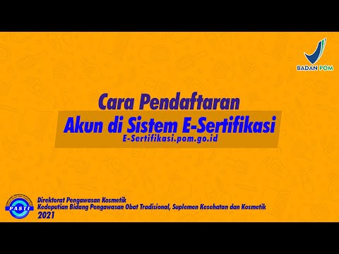 Cara Pendaftaran Akun di sistem E-Sertifikasi.pom.go.id