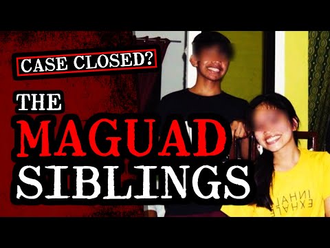 SINAPIT NG MAGUAD SIBLINGS, IMPLUWENSIYA UMANO NG PELIKULANG "THE ORPHAN"