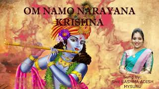 OM NAMO NARAYANA KRISHNA ಓಂ ನಮೋ ನಾರಾಯಣ ಕೃಷ್ಣಾ  lyrics in discription box