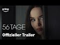 56 Tage – Offizieller Trailer auf Prime Video 🎬