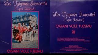 Cigani Ivanovići - Cigani Vole Pjesmu - 1981
