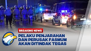 Download Lagu BREAKING NEWS! Aparat Tindak Tegas Pelaku Penjarahan dan Perusak Fasilitas Umum MP3 Download Lagu BREAKING NEWS! Aparat Tindak Tegas Pelaku Penjarahan dan Perusak Fasilitas Umum MP3