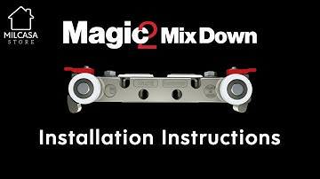 Milcasa Store - Magic 2 Mix Down Sliding Door System Installation Instructions - Video instructions