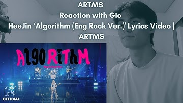 ARTMS Reaction with Gio HeeJin ‘Algorithm (Eng Rock Ver.)