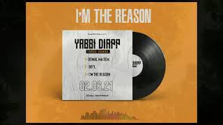 Yabbi Diapp - I'M THE REASON (Official Audio)