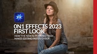 First Look at On1 Effects 2023 Plugin