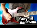 Fairy Tail Main Theme - Guitar Cover