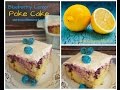 Blueberry Lemon Poke Cake with Frozen Blueberry Candies