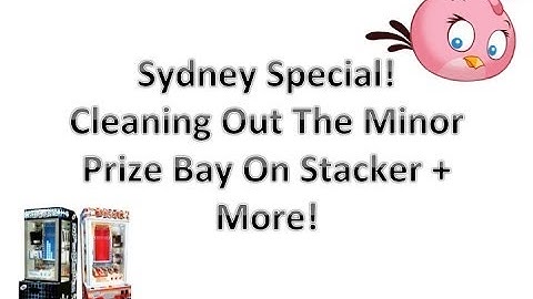 ClawingInAus: Sydney Special! Cleaning Out The Minor Prize Bay On Stacker + More!