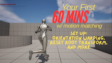 Your First 60 Mins w/ Motion Matching: Finale Episode - Fixing up coverage with Animation Warping