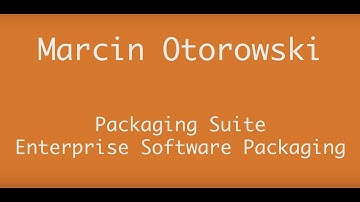 AppManagEvent 2017 session: Packaging Suite – Enterprise Software Packaging