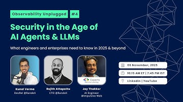 Observability Unplugged - Security in the Age of AI Agents & LLMs | Ep #4