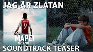 JAG ÄR ZLATAN | Soundtrack Mapei - \