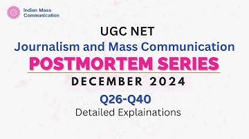 Q26-Q40 December 2024 Postmortem series | UGC NET Mass Communication  | CUET PG | COQP17