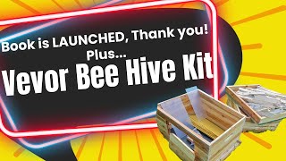 A Deep Dive Into The Vevor Hive Kit: (Only $116) Plus, I Appreciate Your Help!