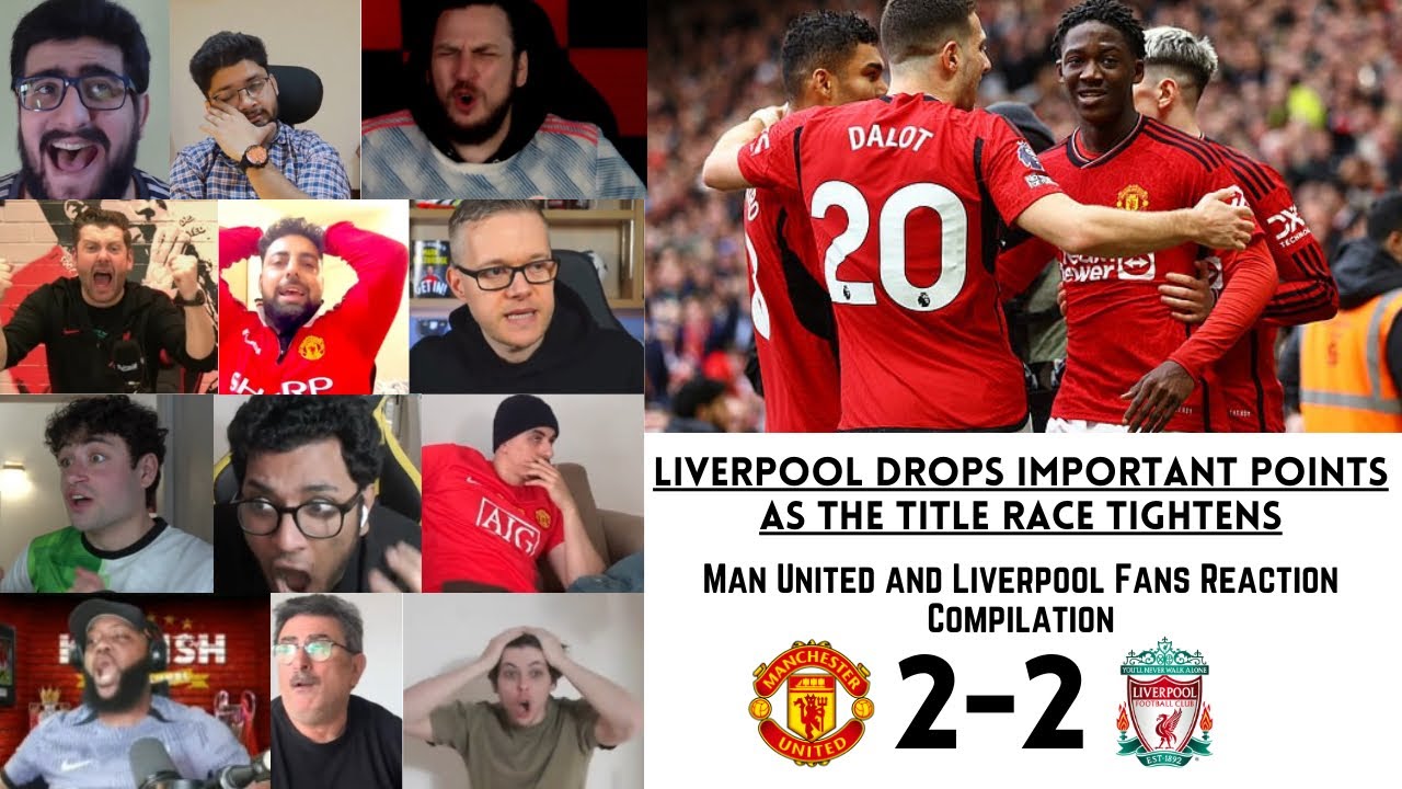 MANCHESTER UNITED AND LIVERPOOL FANS REACTION TO MAN UNITED 2-2 ...