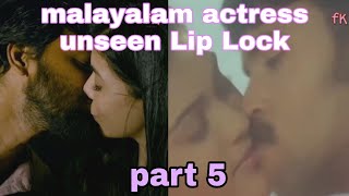 Malayalam Actress Unseen Lip Lock Part-5/  #malayalamactresshot/#malayalamactresskiss/#unseenkiss