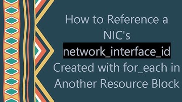 How to Reference a NIC