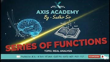 SERIES OF FUNCTION | REAL ANALYSIS