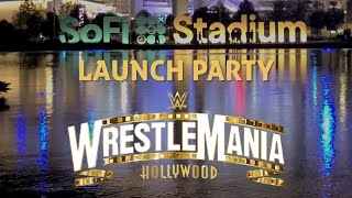 WrestleMania Launch Party at SoFi Stadium!