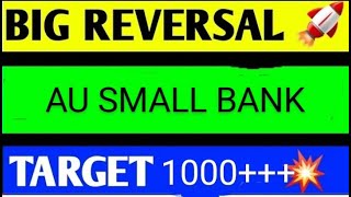 AU SMALL FINANCE BANK SHARE LATEST NEWS TODAY,AU SMALL BANK SHARE ANALYSIS,AU SMALL BANK SHARE