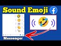 How to send sound emoji on messenger  enable emoji with sound messenger  soundmojis on facebook