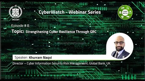 CyberWatch | Episode# 8 | Strengthening Cyber Resilience Through GRC