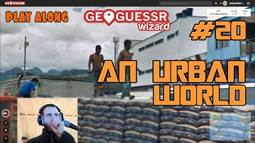 Geoguessr - Urban World No Moving #20 [MEE SPELEN]